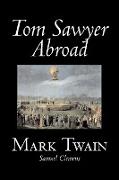 Tom Sawyer Abroad by Mark Twain, Fiction, Classics, Fantasy & Magic