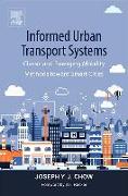 Informed Urban Transport Systems: Classic and Emerging Mobility Methods Toward Smart Cities