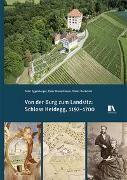 Von der Burg zum Landsitz: Schloss Heidegg, 1192–1700