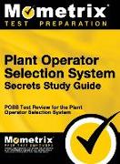 Plant Operator Selection System Secrets Study Guide: Poss Test Review for the Plant Operator Selection System