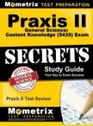 Praxis II General Science: Content Knowledge (5435) Exam Secrets: Praxis II Test Review for the Praxis II: Subject Assessments