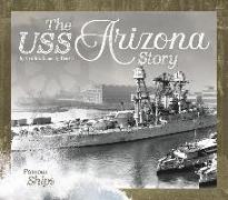 The USS Arizona Story