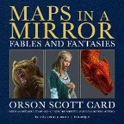 Maps in a Mirror: Fables and Fantasies