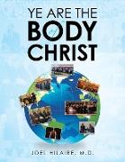 Ye Are the Body of Christ
