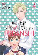 The High School Life of a Fudanshi Vol. 4
