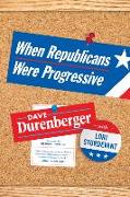 When Republicans Were Progressive