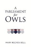 A Parliament for Owls: Volume 1