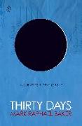 Thirty Days: A Journey to the End of Love
