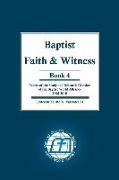 Baptist Faith & Witness Book 4: Papers of the Study and Research Division of the Baptist World Alliance