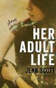 Her Adult Life - Stories