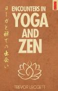 Encounters In Yoga And Zen