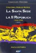 La Santa Sede y la II República (1934-1939): Paz o Victoria