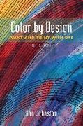 Color by Design: Paint and Print with Dye Second Edition