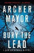 Bury the Lead: A Joe Gunther Novel