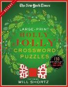 The New York Times Large-Print Holly Jolly Crossword Puzzles: 150 Easy to Hard Puzzles to Boost Your Brainpower