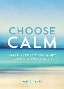 Choose Calm