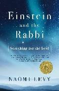 Einstein and the Rabbi: Searching for the Soul