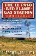 The El Paso Red Flame Gas Station and Other Stories