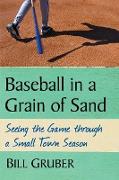 Baseball in a Grain of Sand