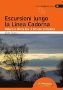 Le trincee silenziose. Proposte escursionistiche tra natura e storia lungo la Linea Cadorna