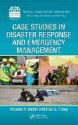 Case Studies in Disaster Response and Emergency Management