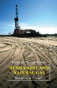 Russia's Oil and Natural Gas: Bonanza or Curse?