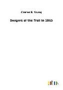 Dangers of the Trail in 1865