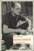 Jackson Pollock. Energia resa visibile