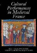 Cultural Performances in Medieval France