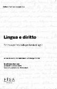 Lingua e diritto. Scritto e parlato nelle professioni legali