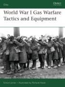 World War I Gas Warfare Tactics and Equipment