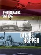 Dennis Hopper. Photographs 1961–1967