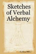 Sketches of Verbal Alchemy