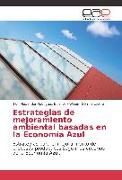 Estrategias de mejoramiento ambiental basadas en la Economía Azul