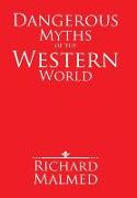 Dangerous Myths of the Western World