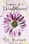 Legacy of a Wallflower