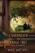 Underneath the Mango Tree