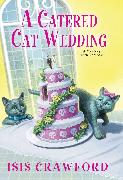 A Catered Cat Wedding