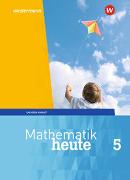 Mathematik heute - Ausgabe 2018 für Sachsen-Anhalt