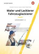 Maler und Lackierer / Fahrzeuglackierer. Lernfelder 1-4: Schülerband