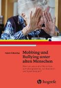 Mobbing und Bullying unter alten Menschen