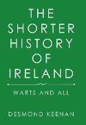 The Shorter History of Ireland