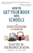 How to Get Your Book Into Schools and Double Your Income With Volume Sales