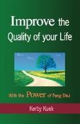 Improve the Quality of Life with the Power of Feng Shui