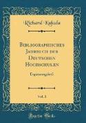 Bibliographisches Jahrbuch der Deutschen Hochschulen, Vol. 1