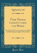 Über Thomas Lodge's Leben und Werke