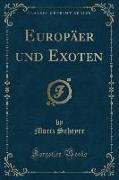 Europäer und Exoten (Classic Reprint)