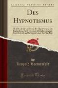 Des Hypnotismus