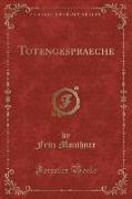 Totengespraeche (Classic Reprint)