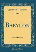 Babylon (Classic Reprint)